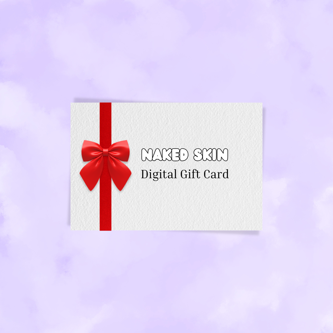 Naked Skin Digital Gift Card (emailed)